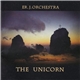 Er. J. Orchestra - The Unicorn